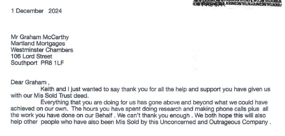 Missold Trust Deed : testimonial given to Graham McCarthy of Martland Mortgages.com Ltd of Southport who took on the case to resolve the matetr.